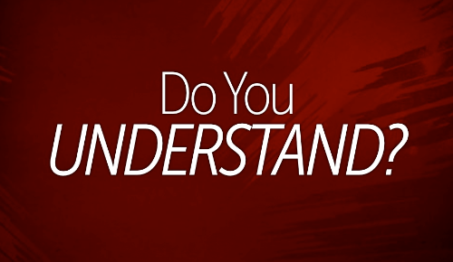 Các cách khác nhau để hỏi “Do you understand?”